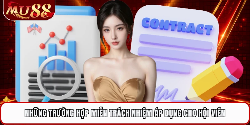 Những trường hợp miễn trách nhiệm áp dụng cho hội viên